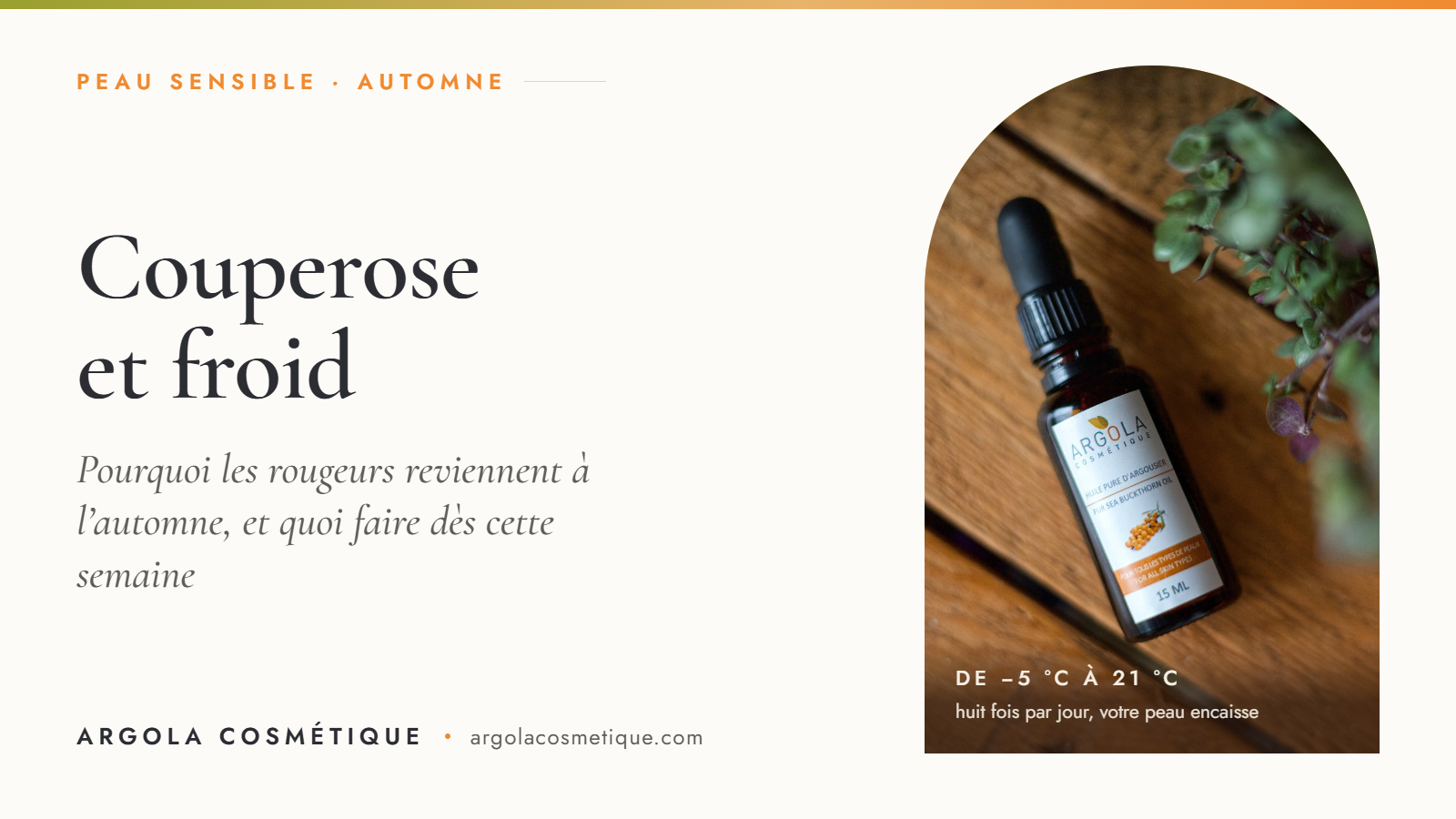 Couperose et froid : pourquoi les rougeurs reviennent à l'automne | Argola